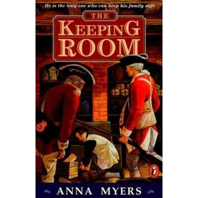 The Keeping Room - by  Anna Myers (Paperback)