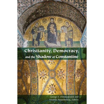 Christianity, Democracy, and the Shadow of Constantine - (Orthodox Christianity and Contemporary Thought) (Paperback)