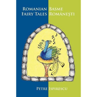 Romanian Fairy Tales - by  Vidu Ruxandra (Paperback)