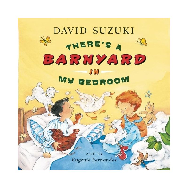 There's a Barnyard in My Bedroom - by  David Suzuki (Paperback), 1 of 2
