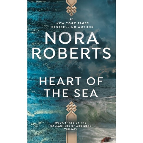 Heart of the Sea - (Gallaghers of Ardmore Trilogy) by  Nora Roberts (Paperback) - image 1 of 1