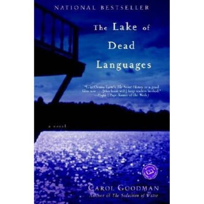 The Lake of Dead Languages - by  Carol Goodman (Paperback)