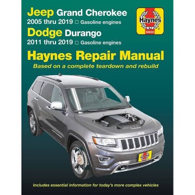 Jeep Grand Cherokee 2005 Thru 2019 and Dodge Durango 2011 Thru 2019 Haynes Repair Manual - (Haynes Automotive) 2nd Edition (Paperback)