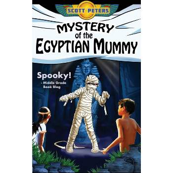 Mystery of the Egyptian Mummy - (Kid Detective Zet) by  Scott Peters (Hardcover)