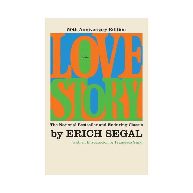 Love Story [50th Anniversary Edition] - by  Erich Segal (Paperback), 1 of 2