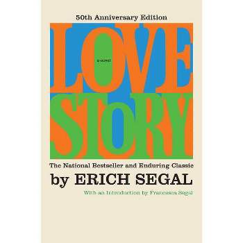 Love Story [50th Anniversary Edition] - by  Erich Segal (Paperback)
