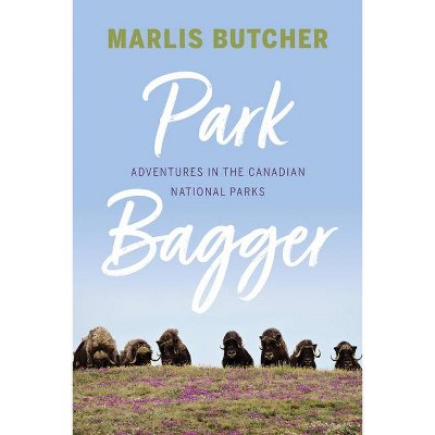 Park Bagger - by  Marlis Butcher (Paperback)