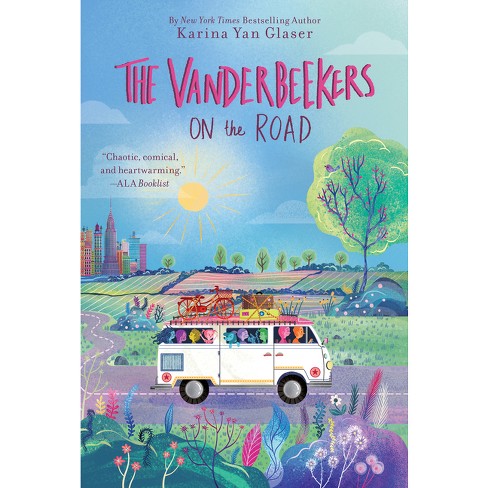 The Vanderbeekers On The Road - By Karina Yan Glaser (paperback) : Target