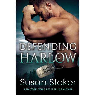  Defending Harlow - (Mountain Mercenaries) by  Susan Stoker (Paperback) 