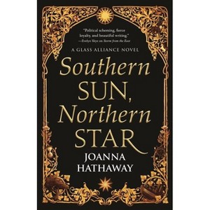 Southern Sun, Northern Star - (Glass Alliance) by  Joanna Hathaway (Paperback) - 1 of 1