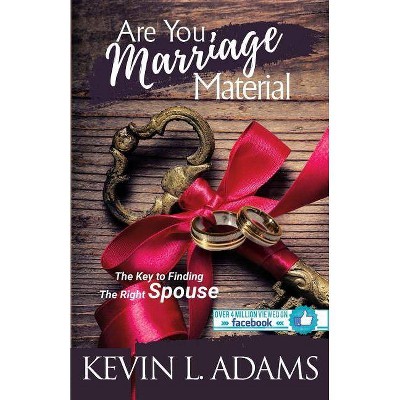 Are You Marriage Material - by  Kevin Adams (Paperback)