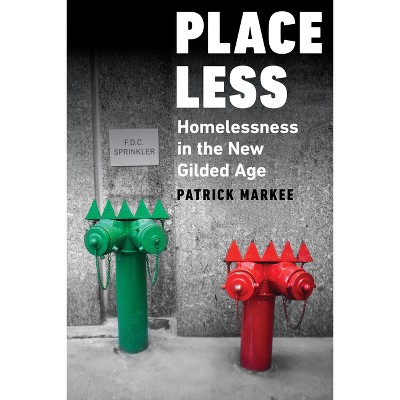 Placeless - by  Patrick Markee (Hardcover)