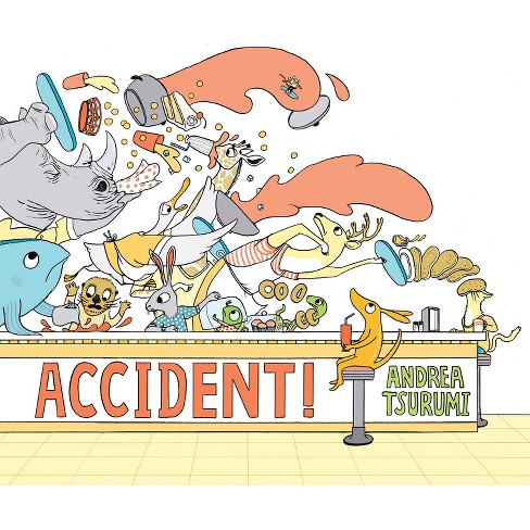 Accident! Lap Board Book - by  Andrea Tsurumi - image 1 of 1