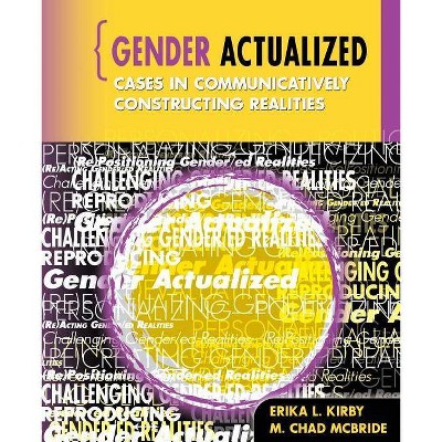 Gender Actualized - by  Kirby-McBride (Paperback)