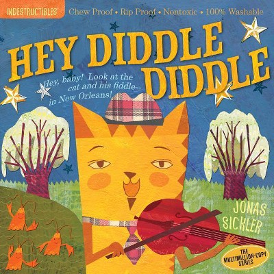 Indestructibles: Hey Diddle Diddle - (Paperback)