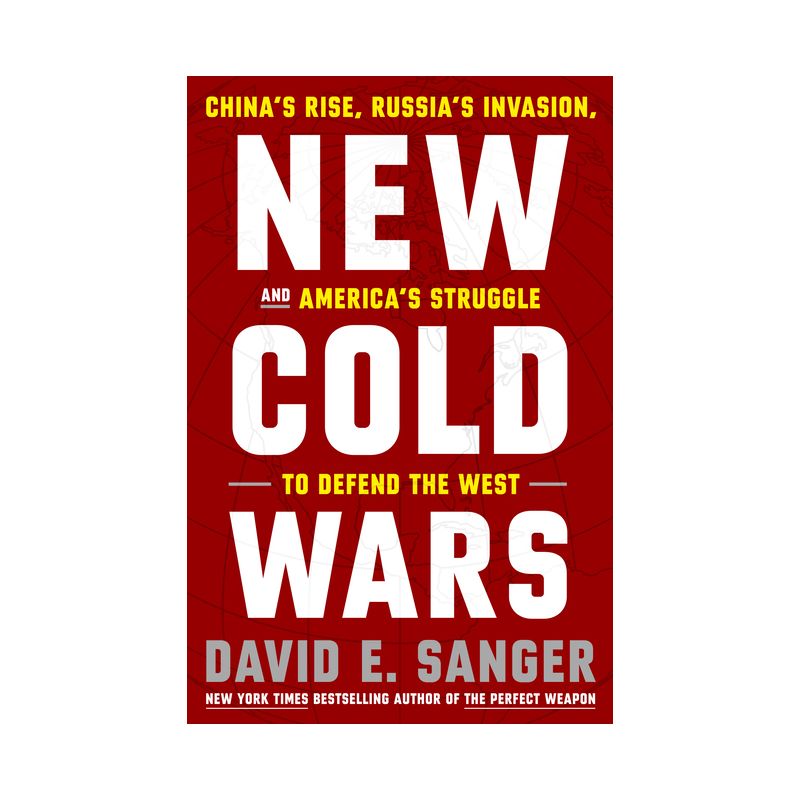 New Cold Wars - by  David E Sanger (Hardcover), 1 of 2