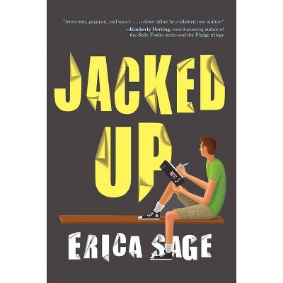 Jacked Up - by  Erica Sage (Paperback)