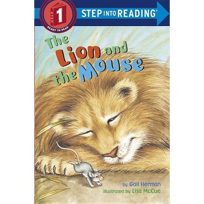 The Lion and the Mouse - (Step Into Reading) by  Gail Herman (Paperback)