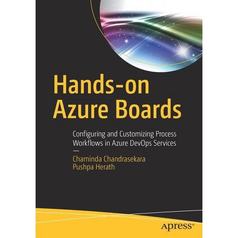 Hands-On Azure Boards - by  Chaminda Chandrasekara & Pushpa Herath (Paperback) - image 1 of 1