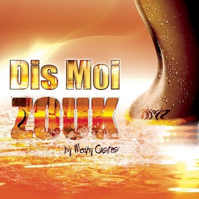 Mehdy Custos - Dis Moi Zouk (CD)