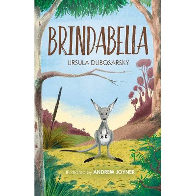 Brindabella - by  Ursula Dubosarsky (Paperback)