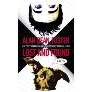 Lost and Found - (Taken Trilogy) by  Alan Dean Foster (Paperback) - 1 of 1