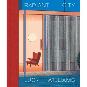 Lucy Williams - Radiant City - (Hardcover) - 1 of 1