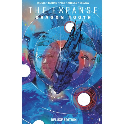 The Expanse: Dragon Tooth Deluxe Edition - by  Andy Diggle (Hardcover)