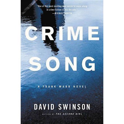 Crime Song - (Frank Marr) by  David Swinson (Paperback)