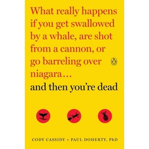 And Then You're Dead - by  Cody Cassidy & Paul Doherty (Paperback) - 1 of 1