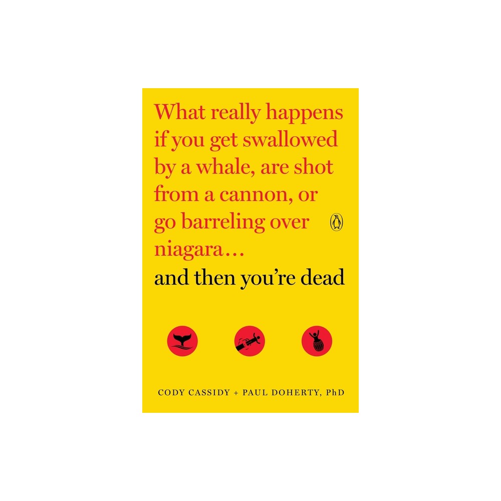 And Then Youre Dead - by Cody Cassidy & Paul Doherty (Paperback)