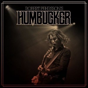 Robert Pehrsson - Humbucker (CD) - 1 of 1