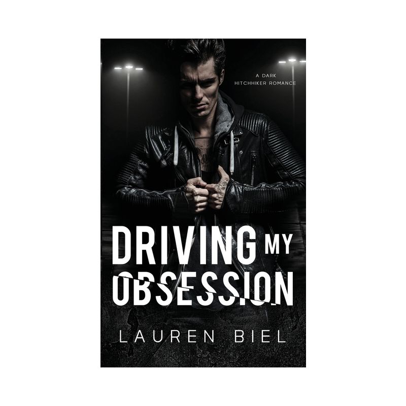 Driving my Obsession - (Ride or Die Romances) by  Lauren Biel (Paperback), 1 of 2