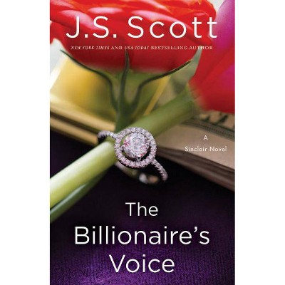  The Billionaire's Voice - (Sinclairs) by  J S Scott (Paperback) 