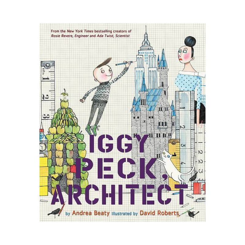 Iggy Peck, Architect (School And Library) (Andrea Beaty) (Hardcover), 1 of 2