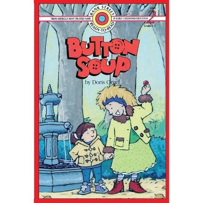 Button Soup - (Bank Street Ready-To-Read) by  Doris Orgel (Paperback)