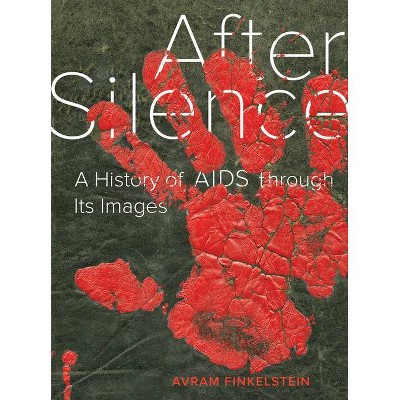 After Silence - by  Avram Finkelstein (Paperback)