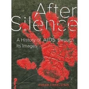 After Silence - by  Avram Finkelstein (Paperback) - 1 of 1