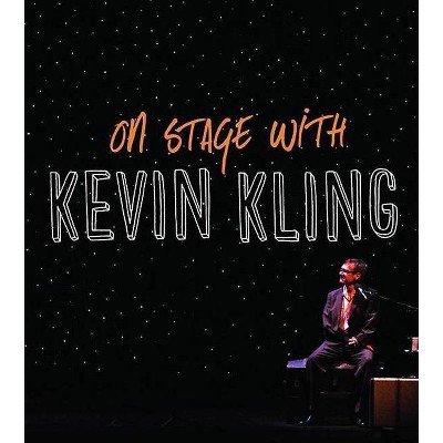 On Stage with Kevin Kling - (Hardcover)