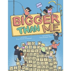 Bigger Than Me - by  Erica Simone Turnipseed (Hardcover) - 1 of 1