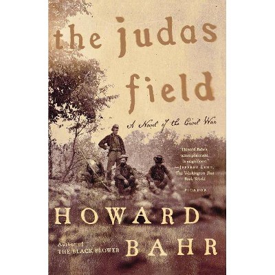 The Judas Field - by  Howard Bahr (Paperback)