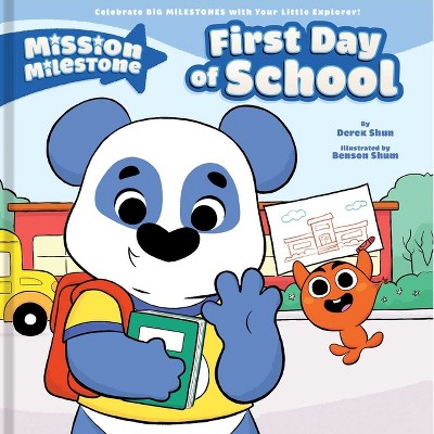 First Day of School (Library Edition) - (Mission Milestone) by  Derek Shun (Hardcover)