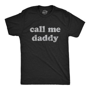 Mens Call Me Daddy T Shirt Funny Fathers Day Graphic Novelty Tee - Crazy Dog Men's T Shirt - 1 of 4