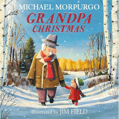 Grandpa Christmas - by  Michael Morpurgo (Paperback)