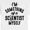Men's - Instant Message - A Scientist Myself Short Sleeve Graphic T-Shirt - 2 of 4
