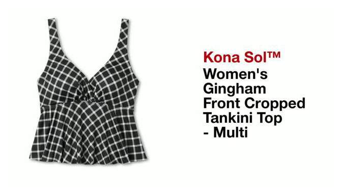 Women's Gingham Front Cropped Tankini Top - Kona Sol™ Multi, 2 of 8, play video