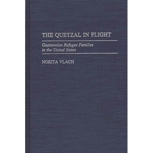 The Quetzal in Flight - by  Norita Vlach (Hardcover) - 1 of 1