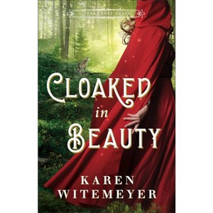 Cloaked in Beauty - (Texas Ever After) by Karen Witemeyer - 1 of 1