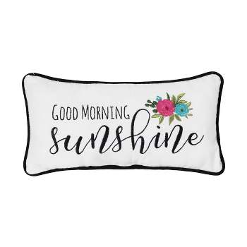 C&F Home 6" x 12" Good Morning Sunshine Printed and Embroidered Throw Pillow