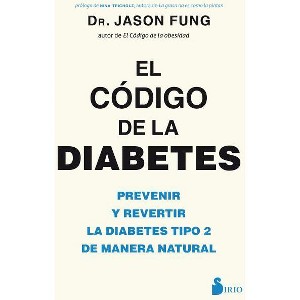 Codigo de la Diabetes, El - by  Jason Fung (Paperback) - 1 of 1